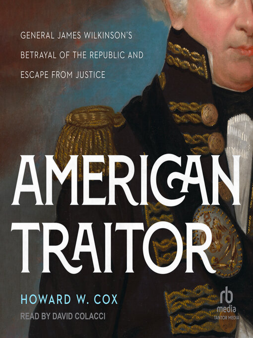 Title details for American Traitor by Howard W. Cox - Available